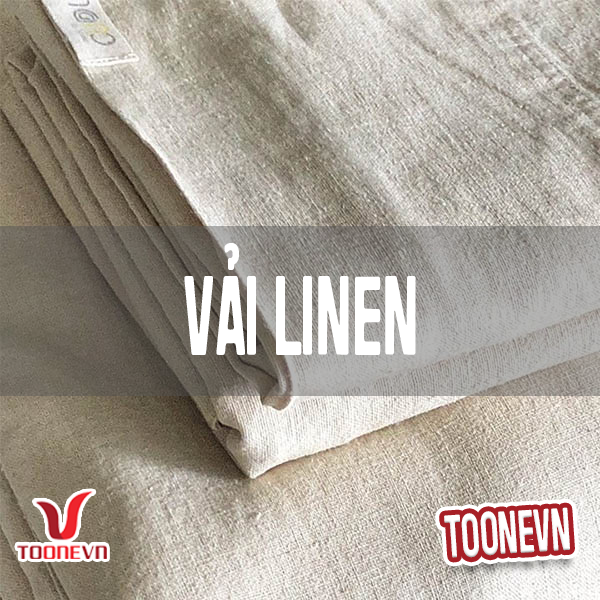 Vải Linen Là Vải Gì? Có Mấy Loại? Ưu, Nhược Điểm Của Vải Linen