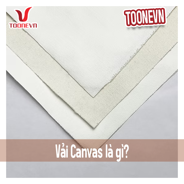 Vải Canvas Là Gì? Ưu Điểm, Ứng Dụng Của Chất Liệu Vào Thực Tế