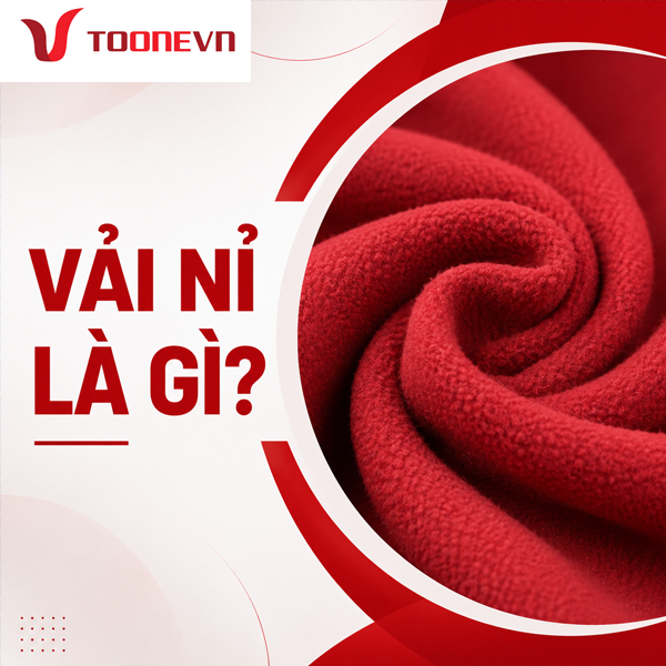Vải Nỉ Là Gì? Ưu Điểm, Nhược Điểm Và Ứng Dụng Của Vải Nỉ